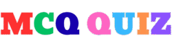 MCQ QUIZ