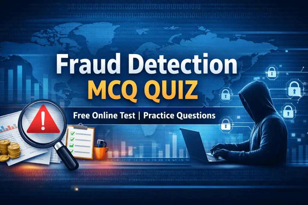 Fraud Detection MCQ QUIZ Free Online Test Practice Questions